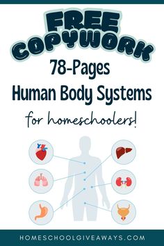 the front cover of free copywork 78 pages human body systems for homeschoolers