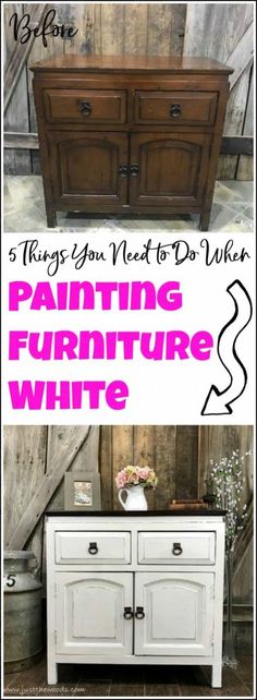 an old dresser is painted white and has pink lettering that says, 5 things you need to do when painting furniture white