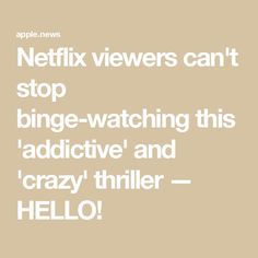 the text reads netflix viewers can't stop bing - watching this radioactive and crazy thriller hello