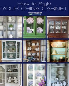 a collage of china cabinet pictures with the words how to style your china cabinet