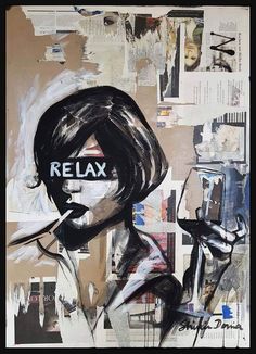 a painting with words on it that say relax in front of a woman's face