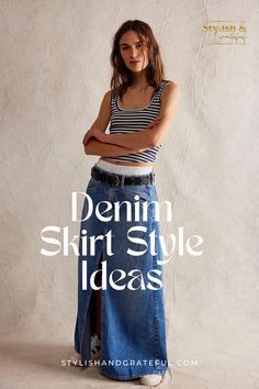 Denim Skirt Style, Denim Skirt Fashion, Do's And Don'ts, Denim Maxi, Denim Skirts, Trending Hairstyles, Skirt Style, Midi Skirts, Style Mistakes