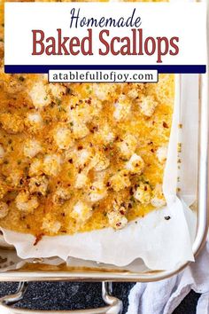 homemade baked scallops in a casserole dish with text overlay that reads homemade baked scallops