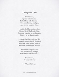 a poem written in black and white with the words'the special one i want to be