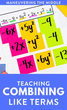 teaching combining like terms with the text, how to multiplye and multiplye