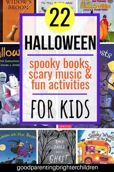 halloween books for kids with text overlay that reads 22 halloween spooky books, scary music and fun activities for kids