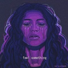 a drawing of a woman with her eyes closed and the words'feel something'in front of her face