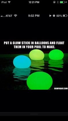 glow in the dark with some green and blue circles on it, that says put a glow stick in balloons and float them in your pool to make