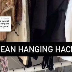 an open hanging rack with clothes on it and the words mean hanging hacks above it