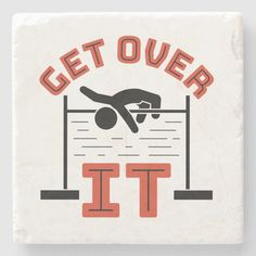 a tile coaster with an image of a swimmer on the front and back of it that says get over it