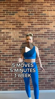 a woman standing in front of a brick wall with the words 5 moves 3 minutes week