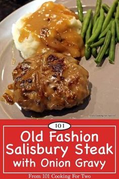 old fashion salisbury steak with onion gravy from 101 cooking for two cookbook