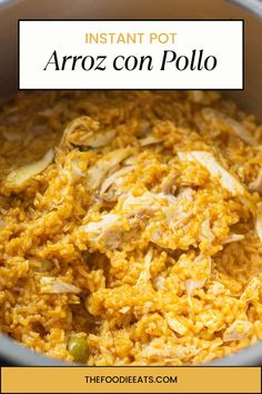 the instant pot is filled with rice and chicken, as well as an image that reads instant pot arroz con pollo