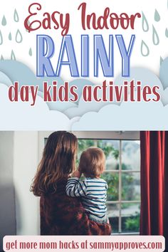 Mom holds toddler as they look our the window on a rainy day Rain Day Activities, Things To Do Inside, Rainy Day Activities For Kids, Boredom Busters For Kids, Indoor Activities For Toddlers, Bored Kids, Keeping Kids Busy, Fun Indoor Activities, Rainy Day Fun