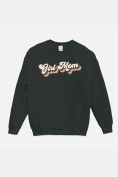 Make a statement in this fun and retro "Girl Mom" sweatshirt. The perfect blend of classic and modern, it's the ultimate way to proudly declare your status as a "Girl Mom"! With a cozy cotton-and-poly blend and a relaxed fit, you're guaranteed comfort along with loads of compliments. Go on and get your girl mom swag on! Mom Accessories, Cozy Day, Be Cool, Girl Mom, Girl Sweatshirts, Mom Outfits