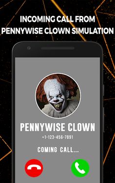 the pennywise clown is coming to town on their mobile phone, and it's time