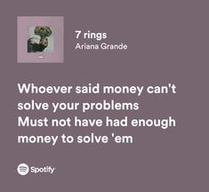 Spotify Funny Lyrics Songs, 7 Rings Song, 7 Rings Aesthetic Wallpaper, Song Lyric Motivation, Lyrics Of Songs, Cool Lyrics Songs, Cool Lyrics Quotes, Pinterest Lyrics, 7 Rings Aesthetic