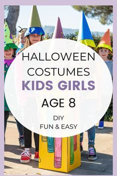 children in halloween costumes with the words kids's girls age 8 fun and easy