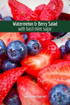 blueberries, strawberries and raspberries in a bowl with text overlay reading watermelon & berry salad with basil mint sugar