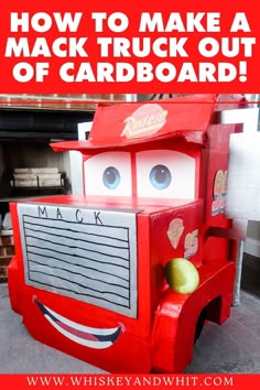 a red truck with the words how to make a mack truck out of cardboard