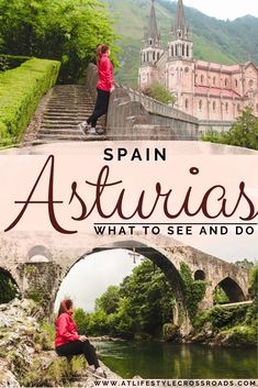 a woman standing on the edge of a bridge with text overlay saying, spain what to see and do