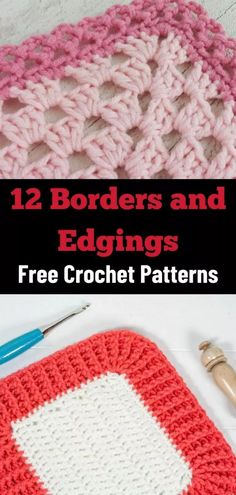 two crocheted afghans with the text, 12 borders and edges free crochet patterns