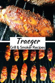 grilled chicken and smoker meats on the grill with text overlay reading traeger grill & smoker recipes