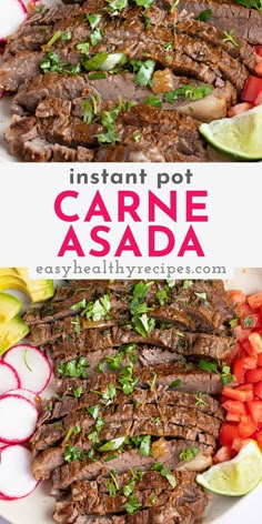 an image of steak and vegetables on a plate with the title instant pot carne asada