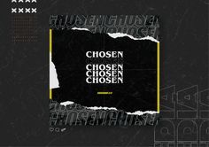 a black and white poster with the words chosen, chosen chosen written in yellow on it