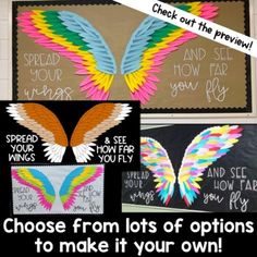 some colorful wings are hanging on the wall in front of a bulletin board that says choose from lots of options to make it your own