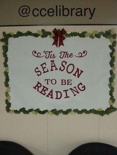 a sign that says tis the season to be reading