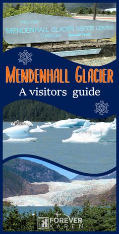 the mendenial glacier visitor guide is shown in blue and white with an image of icebergs