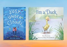 two children's books about ducks, i'm a duck and just under the clouds