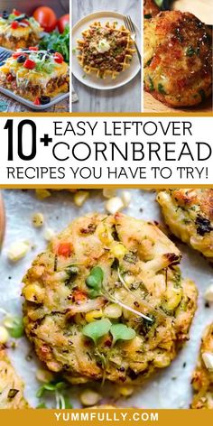 10 easy leftover cornbread recipes you have to try