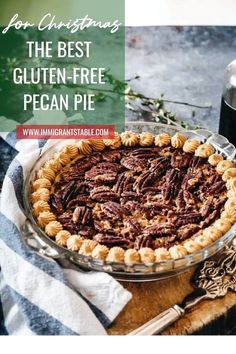 the best gluten - free pecan pie with text overlay that reads for christmas