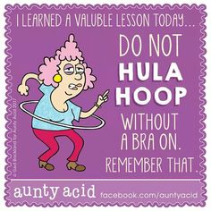 an image of a woman with a hula hoop in her hand and the words don't hula hoop without a bra on