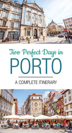 two perfect days in porto a complete itinerary for the first time,