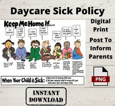 a sign that says,'daycare sick policy keep me home print post to inform parents