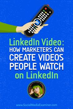 linkedin video how marketers can create videos people watch on linkedin cover image