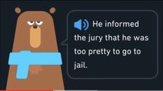 a cartoon bear holding a blue object in his hand with the caption he informmed the fury that he was too pretty to go to jail