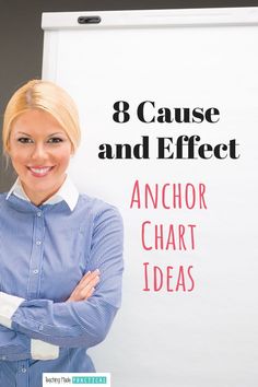 8 Cause and Effect Anchor Chart Ideas Cause And Effect Anchor Chart, Student Reference, Chart Ideas, Reference Chart