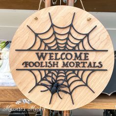 Welcome Foolish Mortals- Door Hanger Unique Wall Decor Ideas, Laser Engraved Gifts, Wall Decor Ideas, Unique Wall Decor, Wood Cutouts, Altered Books, Door Hanger, Door Hangers, Twine