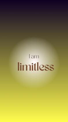 i am limitless text on a yellow background