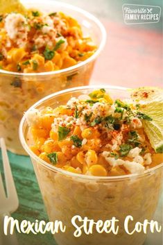 mexican street corn salad in plastic cups with lime wedges on the side and an ad for it