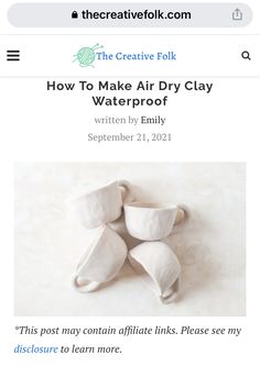 the creative folk how to make air dry clay waterproof written by enlily