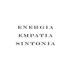 the words energia empatita sintonia are black and white