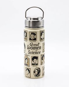 a stainless steel water bottle with the words great women in science on it and pictures of people