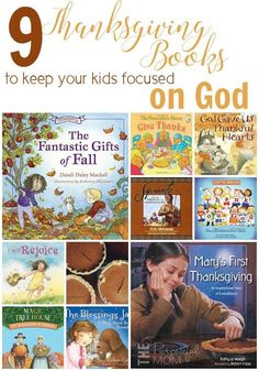 the 9 thanksgiving books to keep your kids focused on god