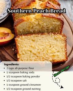 a loaf of peach bread on a wooden platter with instructions for how to make it