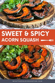 sweet and spicy acorn squash is the perfect side dish for any meal or appetizer